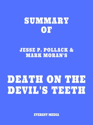 cover image of Summary of Jesse P. Pollack & Mark Moran's Death on the Devil's Teeth